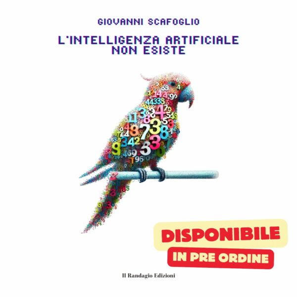 L'intelligenza artificiale non esiste - Giovanni Scafoglio